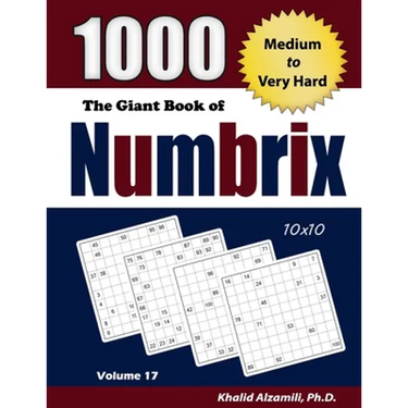 The Giant Book of Numbrix: 1000 Medium to Very Hard: (10x10) Puzzles