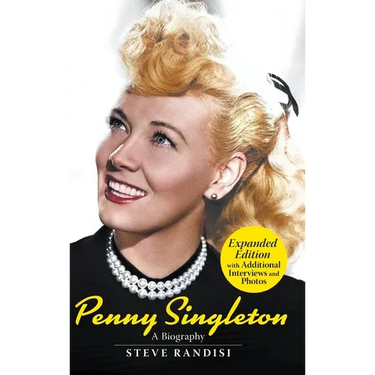 Penny Singleton: A Biography (Expanded Edition): A Biography (Revised Edition)