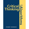 Critical Thinking With Algorithms: Student Workbook
