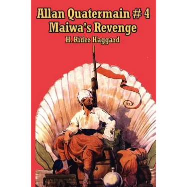 Allan Quartermain 4: Maiwa's Revenge, or the War of the Little Hand