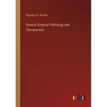 General Surgical Pathology and Therapeutics