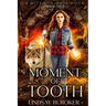 Moment of Tooth