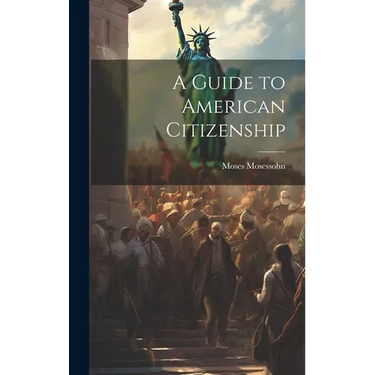 A Guide to American Citizenship