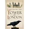 Tales from the Tower of London