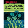 Berkshire Encyclopedia of Sustainability 3/10: The Law and Politics of Sustainability