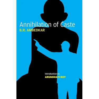 Annihilation of Caste: The Annotated Critical Edition