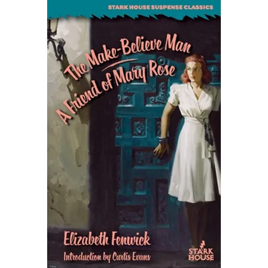The Make-Believe Man / A Friend of Mary Rose