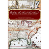 Before the West Was West: Critical Essays on Pre-1800 Literature of the American Frontiers