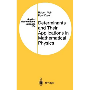 Determinants and Their Applications in Mathematical Physics