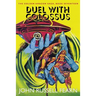 Duel with Colossus: The Golden Amazon Saga, Book Seventeen