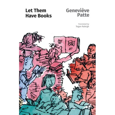 Let Them Have Books: A Mission to Read
