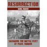 Resurrection: Salvaging the Battle Fleet at Pearl Harbor