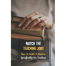 Match The Teaching Jobs: How To Write A Resume Specifically For Teachers: Create Meaty Teacher Resumes