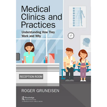 Medical Clinics and Practices: Understanding How They Work and Why