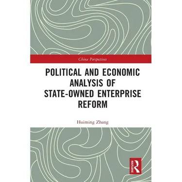 Political and Economic Analysis of State-Owned Enterprise Reform