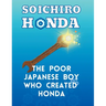 Soichiro Honda - The Poor Japanese Boy Who Created Honda