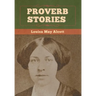 Proverb Stories