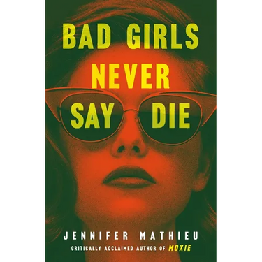 Bad Girls Never Say Die