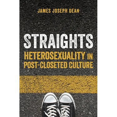 Straights: Heterosexuality in Post-Closeted Culture