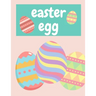 Easter Egg: Coloring Book For Children 4-8 age Beautiful And Relaxing