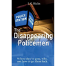 The Disappearing Policemen