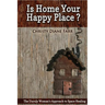 Is Home Your Happy Place?: The Unruly Woman's Approach to Space Healing