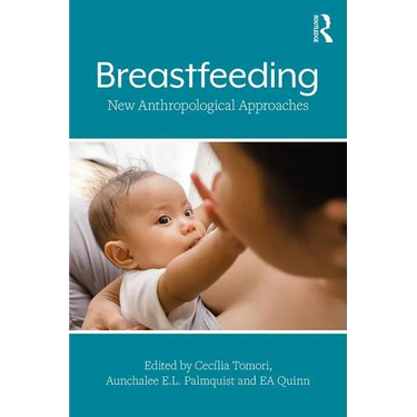 Breastfeeding: New Anthropological Approaches