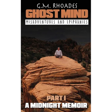Ghost Mind: Part 1 A Midnight Memoir