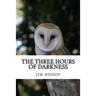 The three hours of darkness