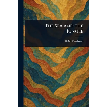 The Sea and the Jungle