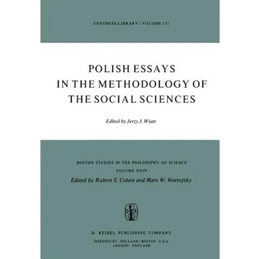 Polish Essays in the Methodology of the Social Sciences