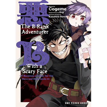 The B-Rank Adventurer with a Scary Face Becomes a Father for the Hero and His Friends Volume 2