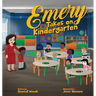 Emery Takes On Kindergarten