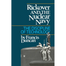 Rickover and the Nuclear Navy: The Discipline of Technology
