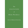 The Footsteps of Divine Providence