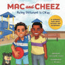 Mac and Cheez: Being Different is Okay