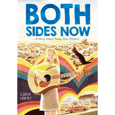 Both Sides Now: A Story about Young Joni Mitchell