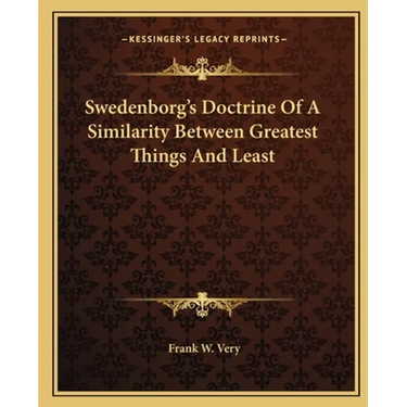 Swedenborg's Doctrine Of A Similarity Between Greatest Things And Least