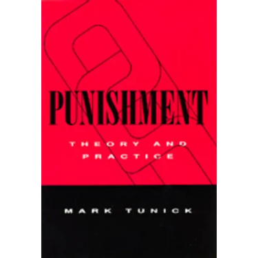 Punishment: Theory & Practice