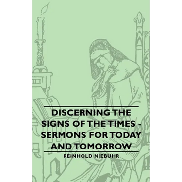 Discerning the Signs of the Times - Sermons for Today and Tomorrow
