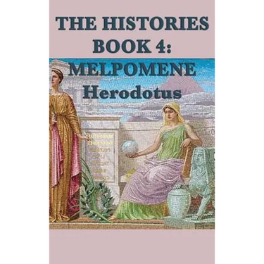 The Histories Book 4: Melpomene