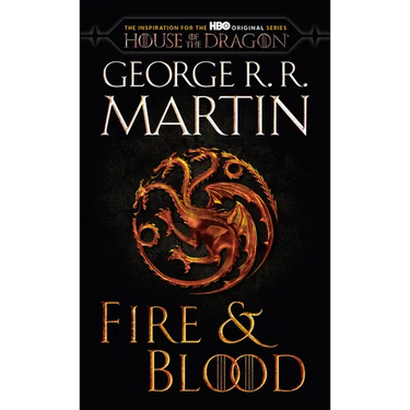 Fire & Blood (HBO Tie-In Edition): 300 Years Before a Game of Thrones