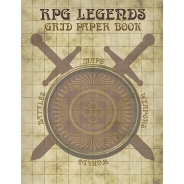 RPG Legends Grid Paper Book: Large Role Playing Graph Paper Book, Ideal for Creating Fantasy Maps, Worlds and Much More