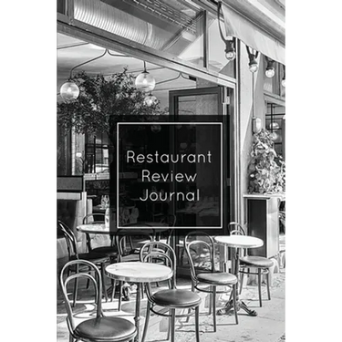 Restaurant Review Journal: Record & Review, Notes, Write Restaurants Reviews Details Log, Gift, Book, Notebook, Diary