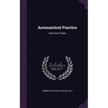 Aeronautical Practice: Instruction Paper
