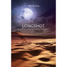 Longshot: In the end everything's a longshot