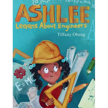 Ashlee Learns about Engineers: Career Book for Kids (STEM Children's Book)