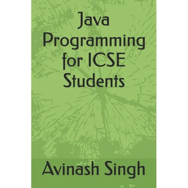 Java Programming for ICSE Students