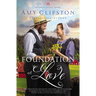Foundation of Love: An Uplifting Inspirational Romance