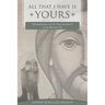 All That I Have Is Yours: 100 Meditations with St. Pope Kyrillos VI on the Spiritual Life